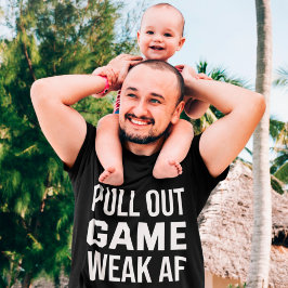 Dra ut glappet AF Funny Pappa T Shirt