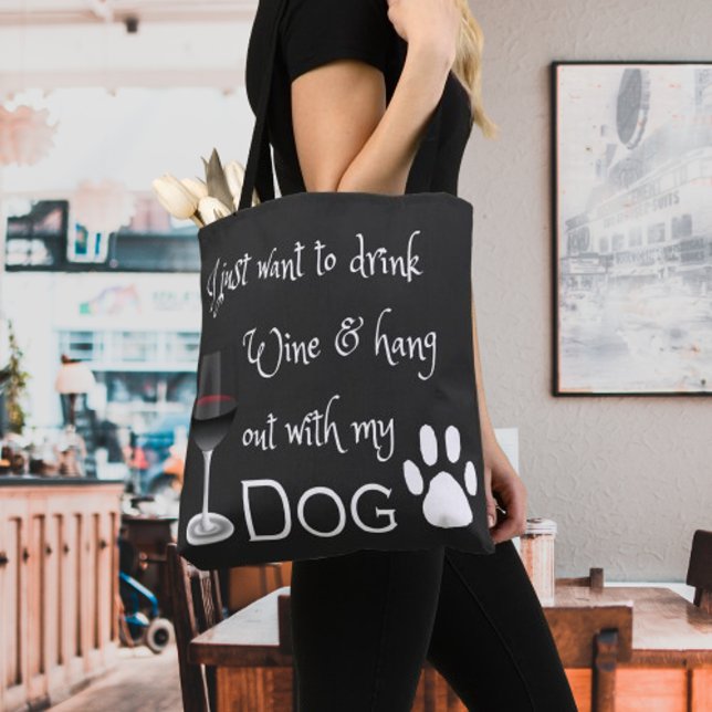Dra Vin och håll ut med min Hund Tote Bag Tygkasse (Drink Wine and Hang out with my Dog Tote Bag)