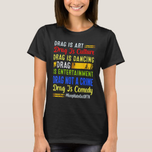 Drag är att dra om kulturdryck inte är en kriminel t shirt