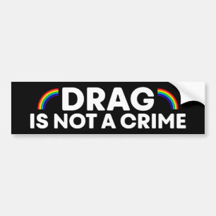 Drag är inte en brottslig Pride-månad-HGBTQ Bildekal