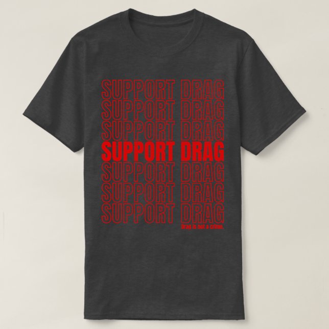 Drag av supportkö är inte ett brott t shirt (Design framsida)