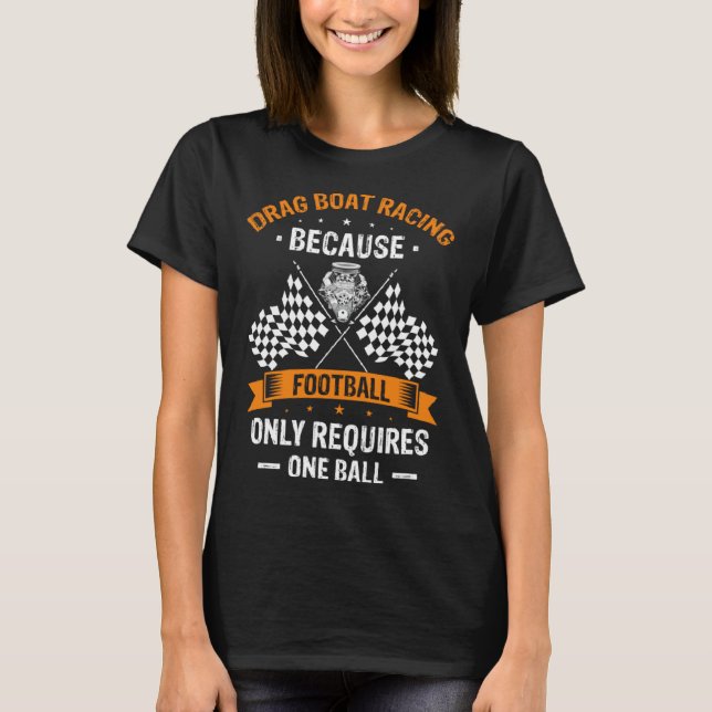 Drag Boat for Drag Boat Driver and Speedboat Racin T Shirt (Framsida)