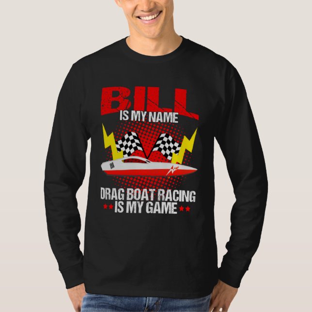 Drag Boat Race for Drag Boat and Drag Boat Driver  T Shirt (Framsida)
