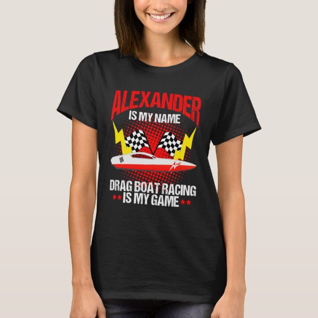 Drag Boat Race for Drag Boat and Drag Boat Driver  T Shirt (Framsida)