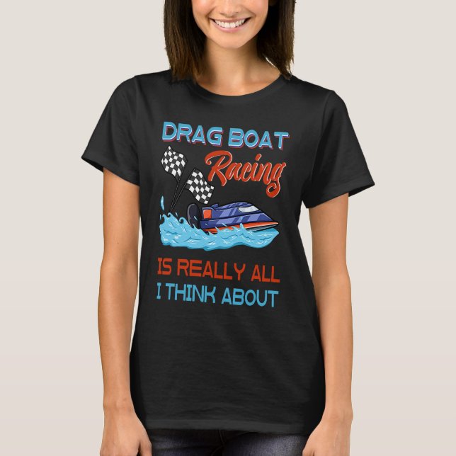 Drag Boat Racing RC Model Boating Driver  3 T Shirt (Framsida)