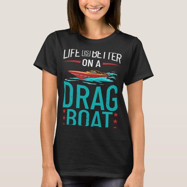 Drag Boat Tävla RC Model Boating Driver 1 T Shirt (Framsida)