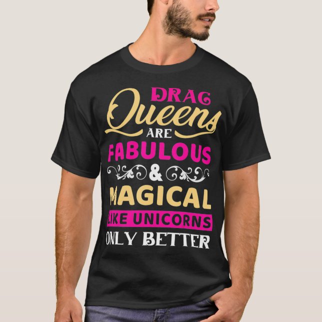 Drag Queen faboluos och magiskt LGBTQ-pride T Shirt (Framsida)