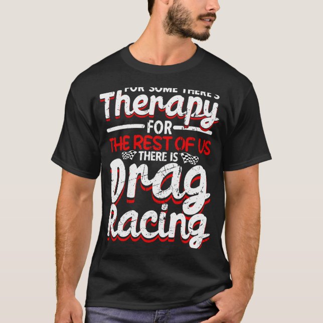 Drag Racing Drag Racer Car Racing  1 T Shirt (Framsida)