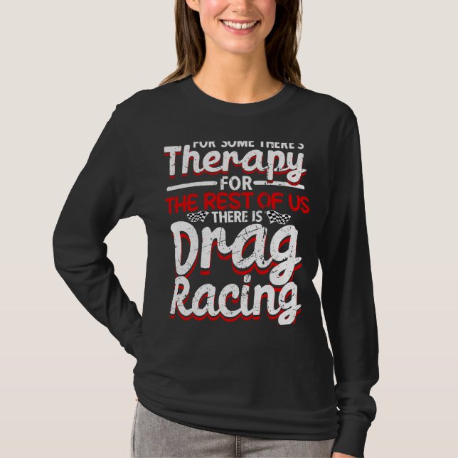 Drag Racing Drag Racer Car Racing  1 T Shirt (Framsida)