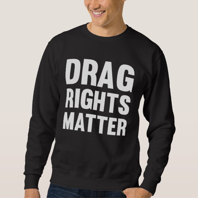 Drag Rights Matter Pro Drag Queen Lång Ärmad Tröja (Framsida)