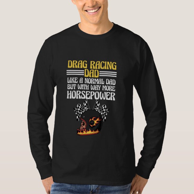 Drag Tävla Pappa Funny Dragster Tävla Älskare Race T Shirt (Framsida)