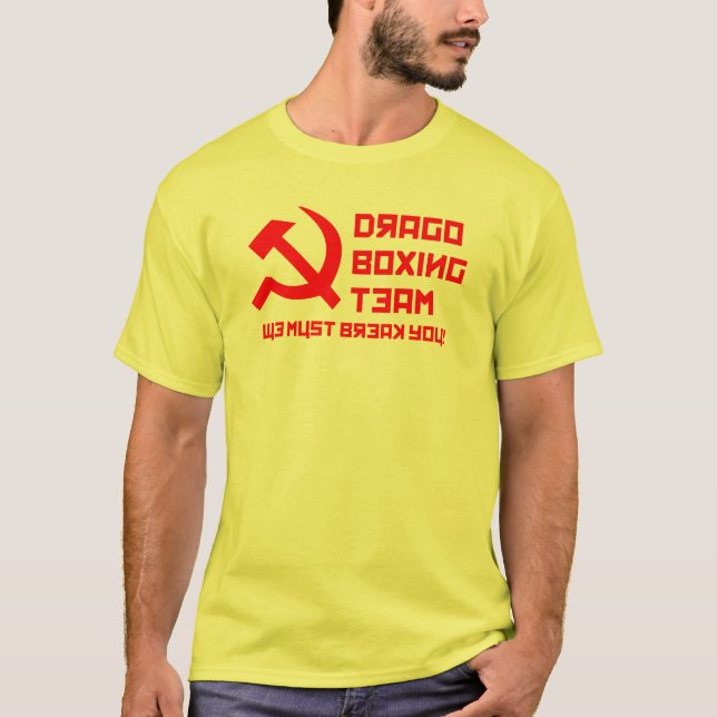 Drago boxninglag. Vi måste bryta dig Tee (Framsida)