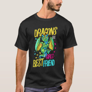 Dragon är en flickvän, bästa vän Dragon T Shirt