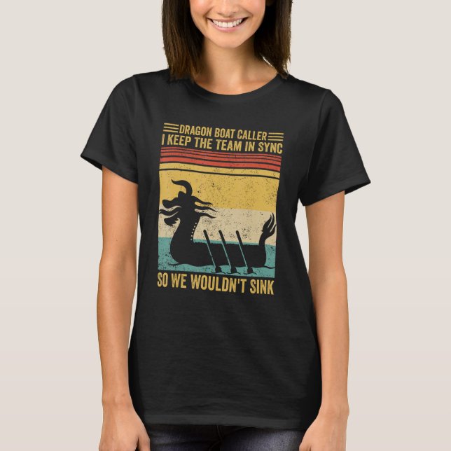 Dragon Boat Caller Team Sync vi skulle inte ropa T T Shirt (Framsida)