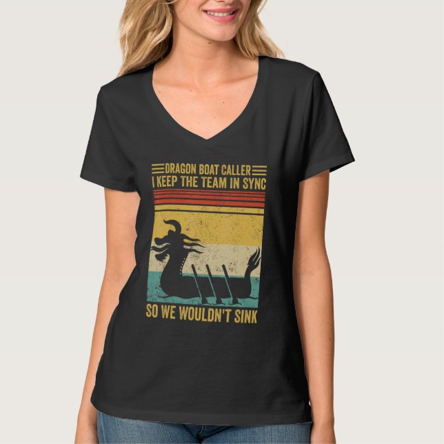 Dragon Boat Caller Team Sync We Wouldn t Sink Race T Shirt (Framsida)