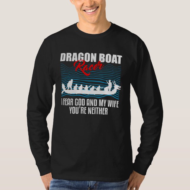 Dragon Boat Quote for Dragonboat Crew and Dragonbo T Shirt (Framsida)