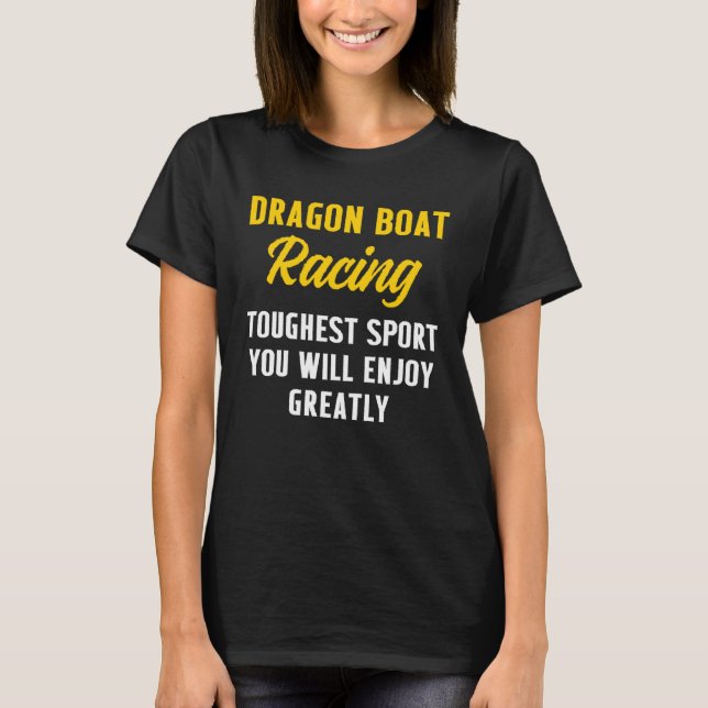Dragon Boat Racing Boating Race Racer T Shirt (Framsida)