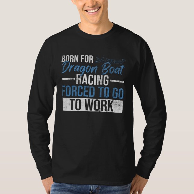 Dragon Boat Racing Festival And Dragon Boat Coach T Shirt (Framsida)