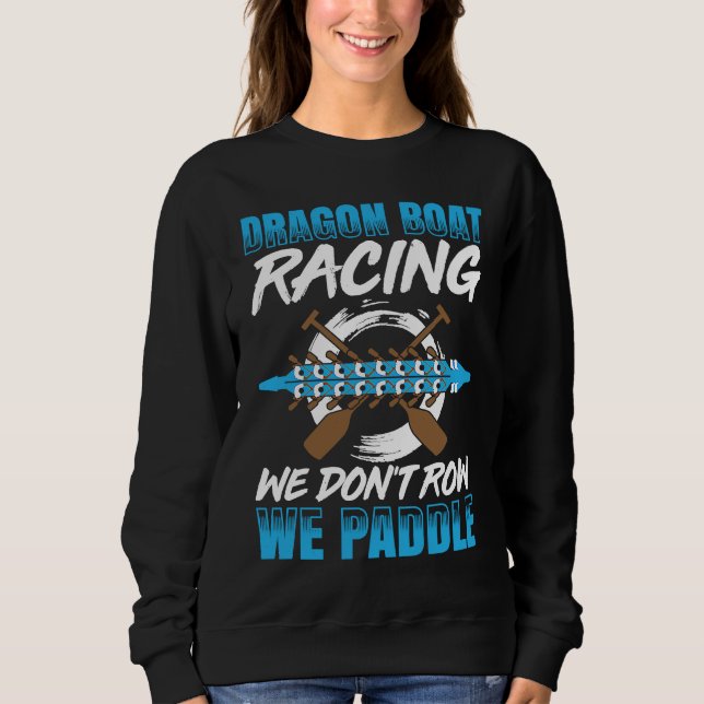 Dragon Boat Racing For Dragon Boat Paddler Drummer T Shirt (Framsida)