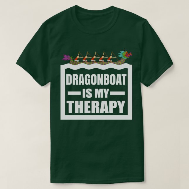 Dragon Boat Tävla är min terapi Funny Dragonboat T Shirt (Design framsida)
