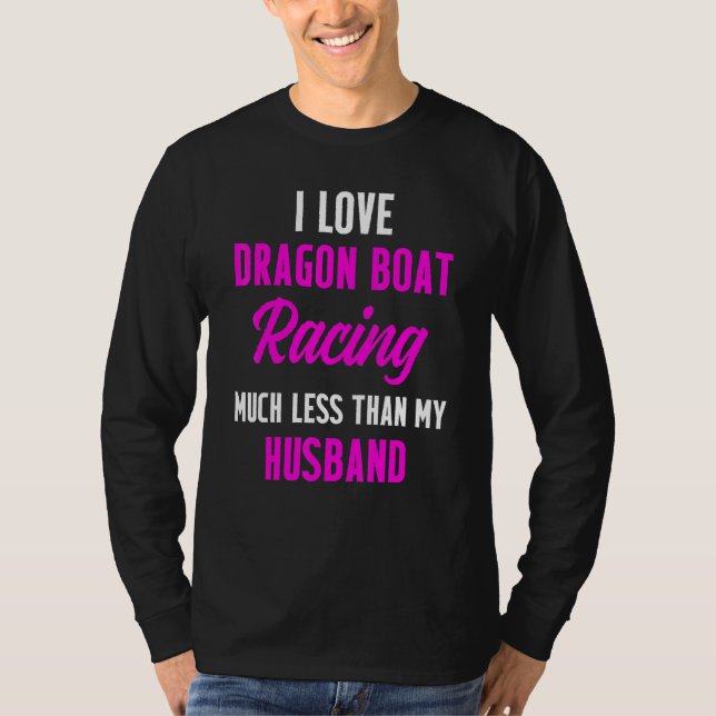 Dragon Boat Tävla Boat Tävling Racer _2 T Shirt (Framsida)