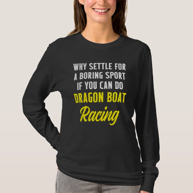 Dragon Boat Tävla Boating Tävling Racer _30 T Shirt (Framsida)