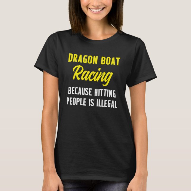 Dragon Boat Tävla Boating Tävling Racer T Shirt (Framsida)