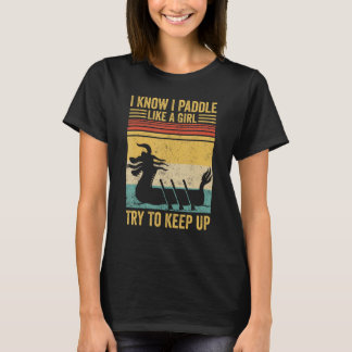 Dragon Boat Tävla Tävling Paddle Paddle like Girl T Shirt