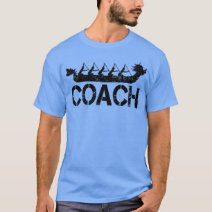 Dragon Boat Tävla Team Coach T Shirt