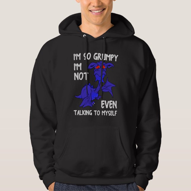 Dragon Flies Mythical Creature Jag är så grumpy Hoodie (Framsida)