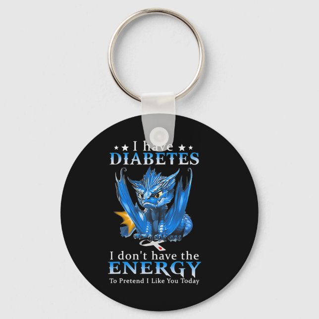 Dragon jag har diabetes jag inte energi att... nyckelring (Framsida)