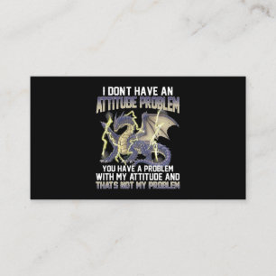 Dragon jag har inget attitydproblem. visitkort