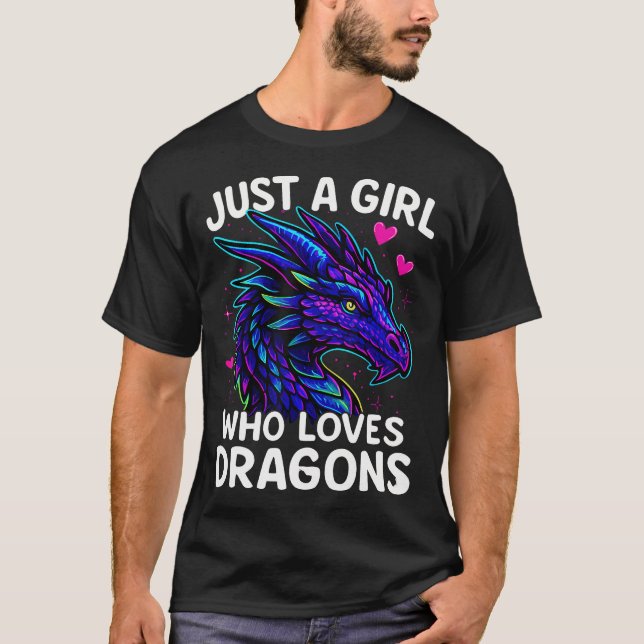 Dragon Just A Girl Who Loves Dragons T Shirt (Framsida)