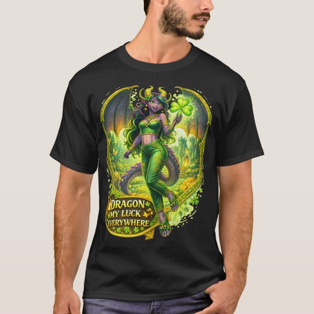 Dragon My Luck Everywhere T Shirt (Framsida)