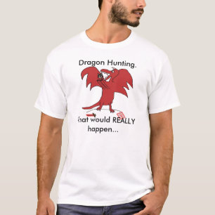 Dragonfail drakejakt., vad skulle EGENTLIGEN… T Shirt
