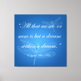 Dragonflies Dream Dragonfly Quote Canvas