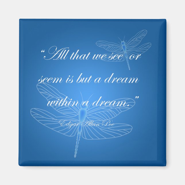 Dragonflies Dream Dragonfly Quote Magnet (Framsidan)