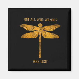 Dragonfly Älskare Alla som begär är inte Borttapp Magnet