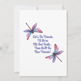 Dragonfly gift Let's Be Friends Old Senile funny Tack Kort