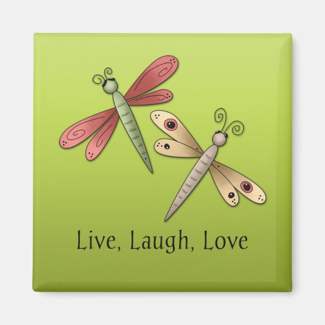 Dragonfly Live Laugh Kärlek Magnet (Framsidan)