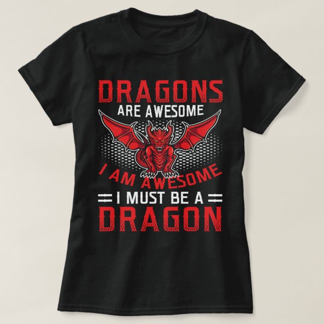Dragons är Fantastisk, Fantasy Dragon Älskare Quo T Shirt (Design framsida)
