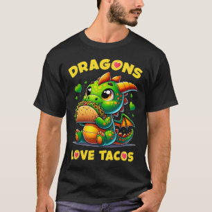 Dragons Kärlek Tacos Cute Cinco De Mayo Mexican Fo T Shirt
