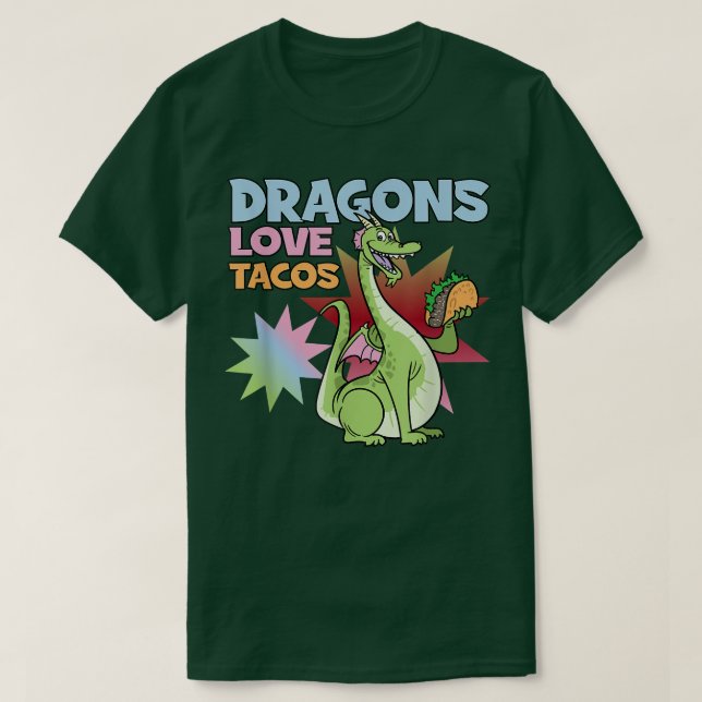 Dragons Kärlek Tacos T Shirt (Design framsida)