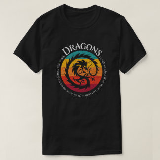 Dragons Teach Us #1 T Shirt