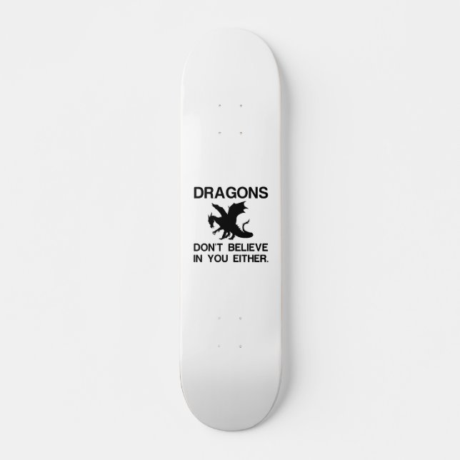 DRAGONS TROR INTE ATT DU HELLER HAR MINI SKATEBOARD BRÄDA 18,5 CM (Framsida)