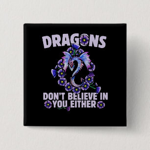 Dragons tror inte på dig heller knapp