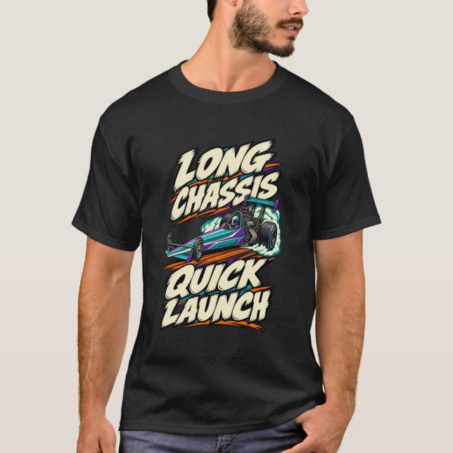 Dragster Lång Chassi Snabb Start T Shirt (Framsida)