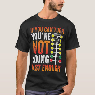 Dragster Saving Tävling car Driver Skill Drag Tä T Shirt
