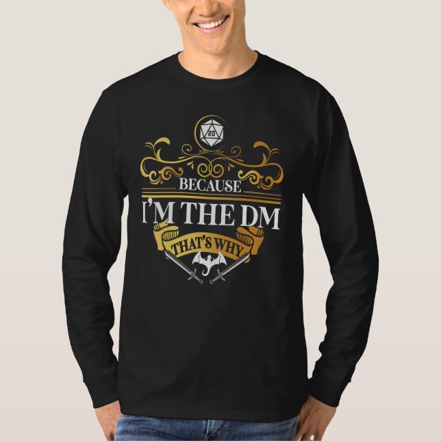 Drakälskartröja eftersom jag är DM rollspelande T Shirt (Framsida)