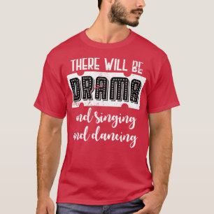 Drama Actor Theater T Shirt